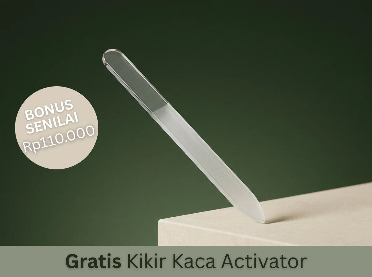 Gratis Kikir Kaca Aktivator senilai Rp 110.000